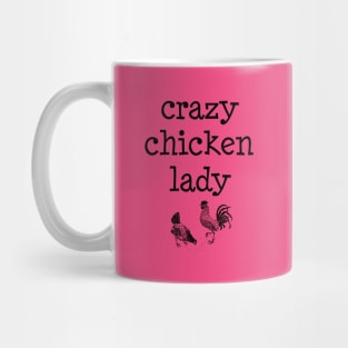 Crazy Chicken Lady 2 Mug